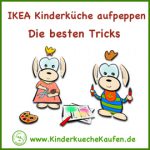 Ikea Kinderkueche aufpeppen - Ikea Kinderkueche pimpen - ikea kinderkueche aufwerten